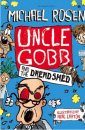 Uncle Gobb and the Dread Shed (Uncle Gobb 1)